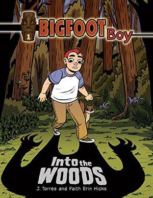 Into the Woods (BIGFOOT Boy #1)