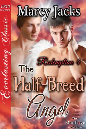 The Half-Breed Angel (Redemption #4)