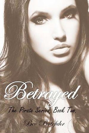 Betrayed (The Pirate #2)