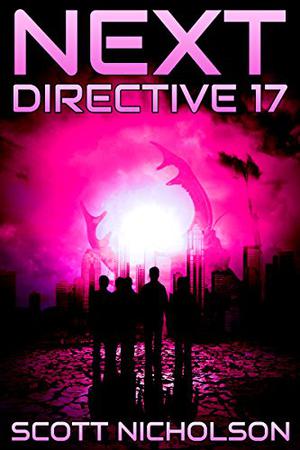 Directive 17 by Scott Nicholson
