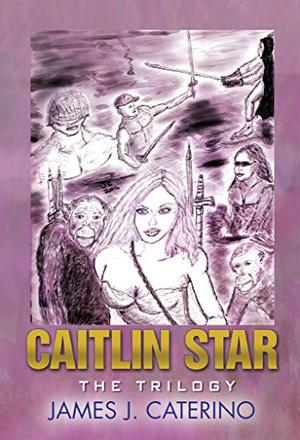 Caitlin Star: The Trilogy (Caitlin Star #1-3)