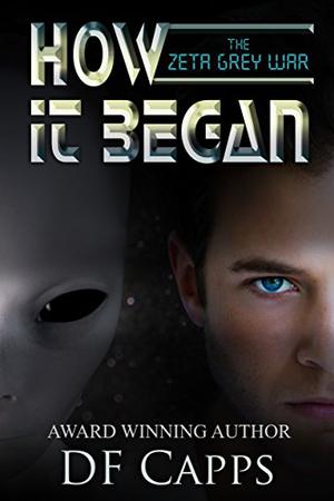 How it Began by D.F. Capps