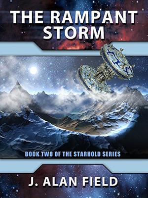 The Rampant Storm by J. Alan Field