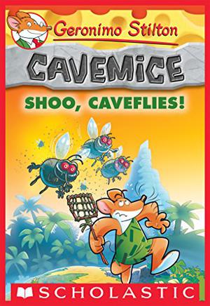 Shoo, Caveflies!  (Geronimo Stilton Cavemice #14) [Paperback] GERONIMO STILTON (Geronimo Stilton Cavemice #14)