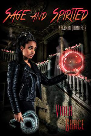 Sage and Spirited by Viola Grace