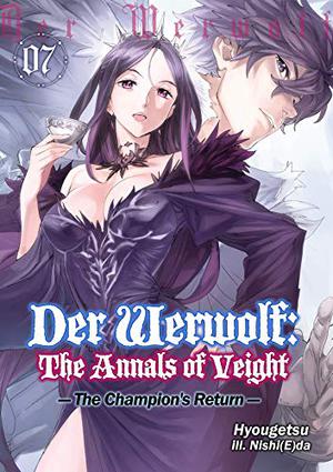 Der Werwolf: The Annals of Veight Volume 7 (Der Werwolf: The Annals of Veight #7)
