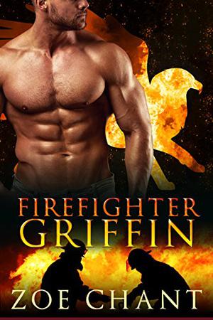 Firefighter Griffin (Fire & Rescue Shifters #3)