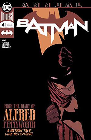 Batman  (2016-) Annual #4: From the Diary of Alfred Pennyworth (Batman 2016 Single Issues #81.5)