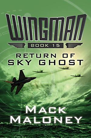 Return Of Sky Ghost (Wingman #15)