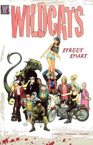 Wildcats, Vol. 1: Street Smart by Joe Casey, Scott Lobdell