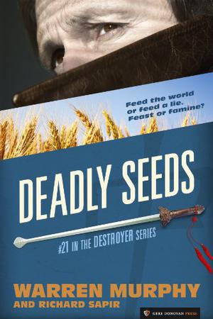Deadly Seeds (The Destroyer #21)