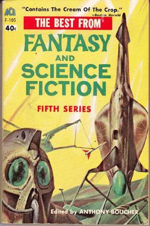 The Best from Fantasy and Science Fiction 5 by Anthony Boucher, J. Francis McComas