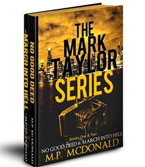 The Mark Taylor Series: Books One and Two by M.P. McDonald
