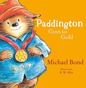 Paddington Goes for Gold by Michael Bond