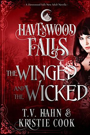 The Winged & the Wicked (Havenwood Falls #5)