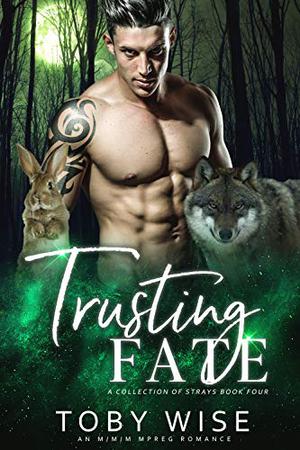 Trusting Fate (A Collection of Strays #4)