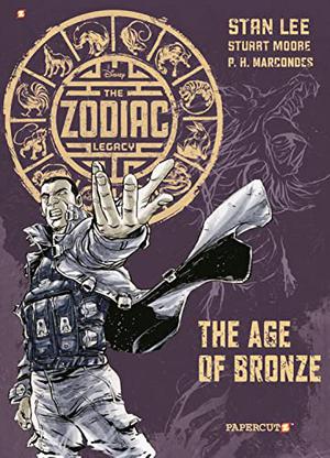 The Zodiac Legacy #3: "The Age of Bronze" by Stuart Moore, Stan Lee