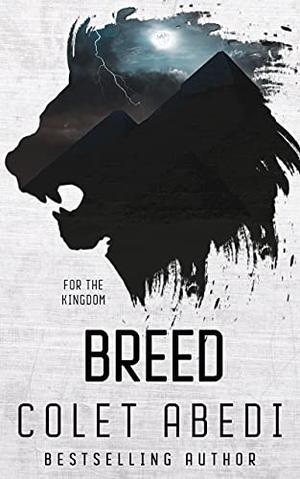 Breed by Colet Abedi