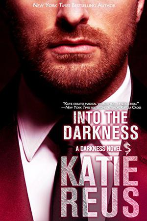 Into the Darkness (Darkness #5)