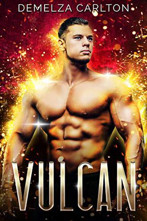Vulcan by Demelza Carlton