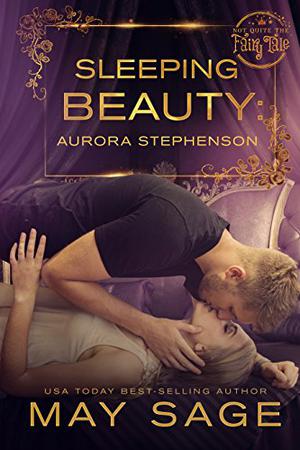Sleeping Beauty (Not Quite the Fairy Tale #6)