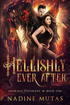 Hellishly Ever After by Nadine Mutas
