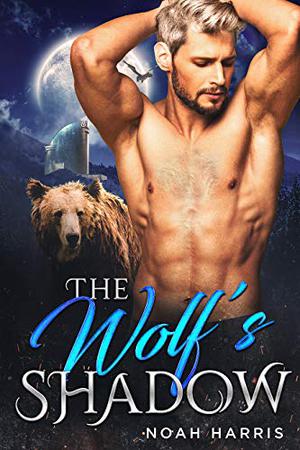 The Wolf's Shadow by Noah Harris