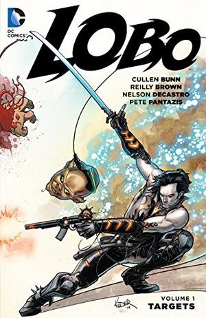 Lobo Vol. 1: Targets (Lobo 2014 #1)