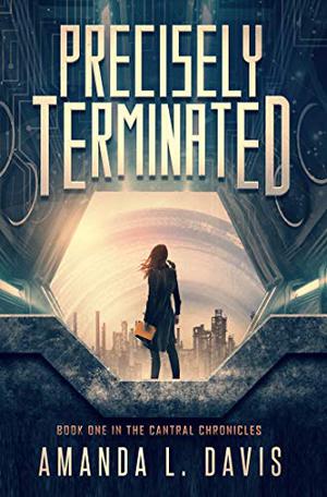 Precisely Terminated by Amanda L. Davis