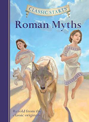 Classic Starts®: Roman Myths by Diane Namm