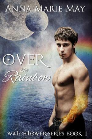 Over The Rainbow by Anna Marie May