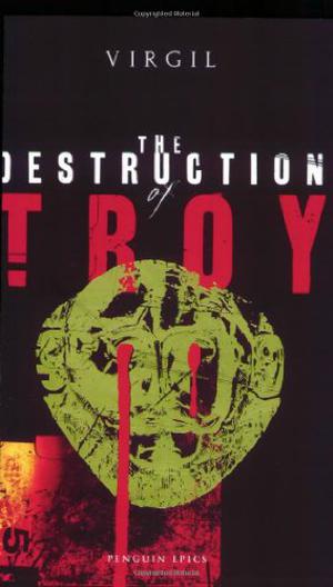 The Destruction of Troy by Virgil
