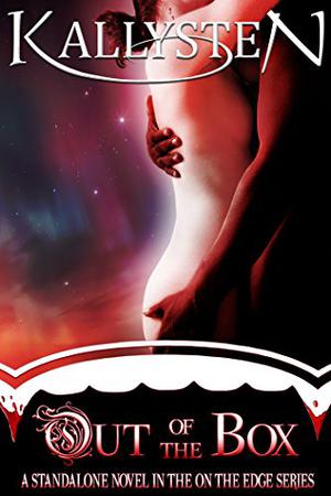 Out of the Box - Complete Series (On The Edge #16.5)