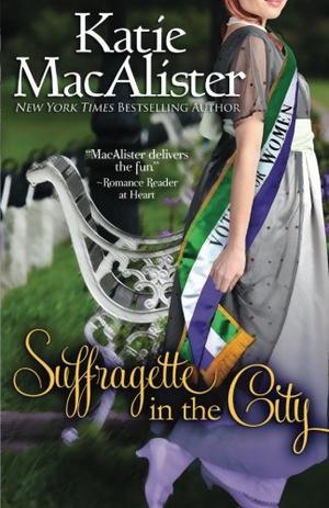 Suffragette in the City by Kate Marsh, Katie MacAlister