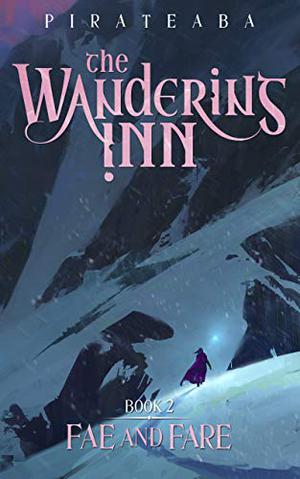 The Wandering Inn: Volume 2 (The Wandering Inn #2)