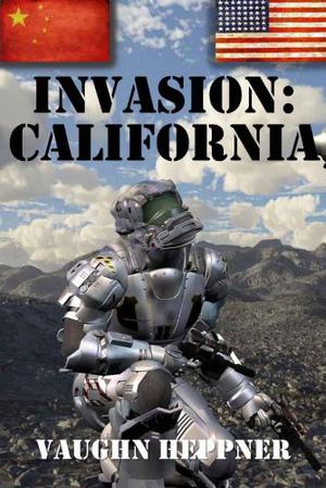 Invasion: California by Vaughn Heppner