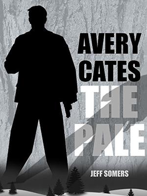 The Pale: An Avery Cates Story (Avery Cates #5.3)