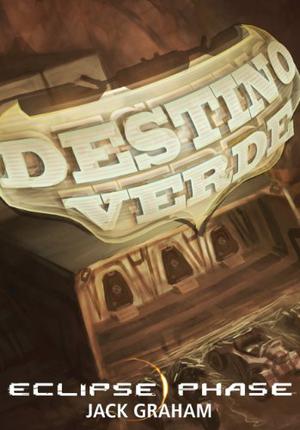 El Destino Verde  (El Destino Verde #1) by Jack Graham