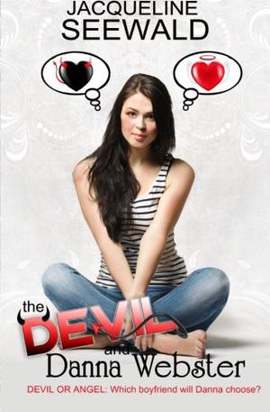 The Devil and Danna Webster by Jacqueline Seewald