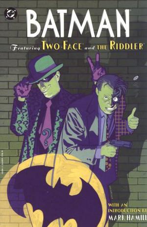 Batman: Featuring Two-Face and the Riddler by Mark Waid, Bill Finger, Gardner F. Fox, Neil Gaiman, Alan Grant, Andy Helfer, Mark Verheiden
