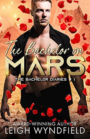 Bachelor on Mars by Leigh Wyndfield