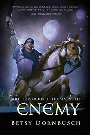 Enemy by Betsy Dornbusch