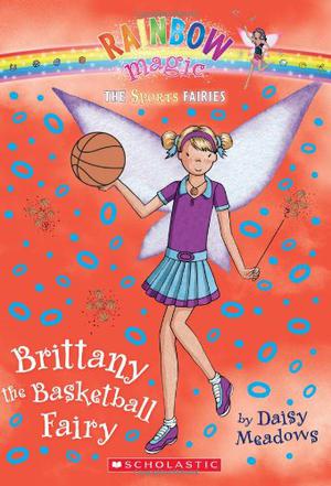 Brittany The Basketball Fairy (Rainbow Magic #60)
