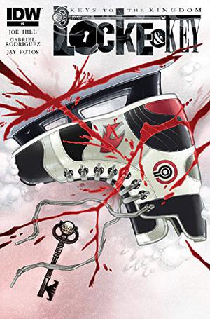 Locke & Key: Keys To the Kingdom #6 (Locke & Key: Keys to the Kingdom #6)