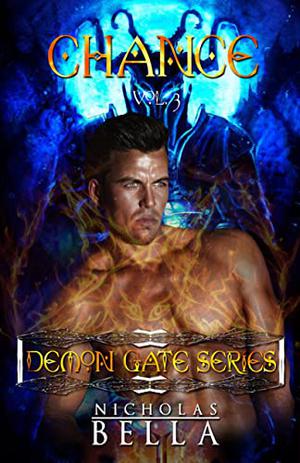 Demon Gate Series Volume 3: Chance, Havoc and Mayhem (The Demon Gate #7-9)