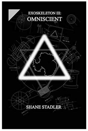 EXOSKELETON III: Omniscient (Exoskeleton #3)
