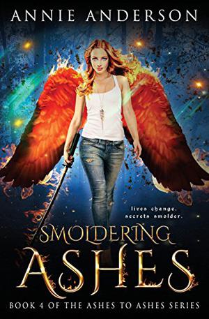 Smoldering Ashes by Annie Anderson
