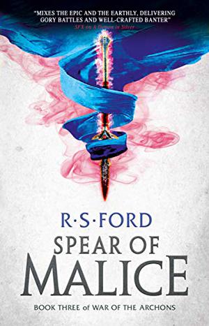 The Spear of Malice (War of the Archons #3)