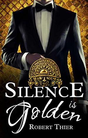Silence is Golden by Robert Thier