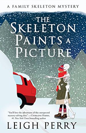 The Skeleton Paints a Picture (Family Skeleton Mystery #4)